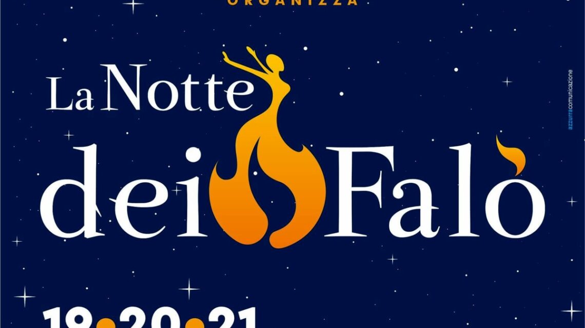 ” LA NOTTE DEI FALO’ “, ultima serata nel cuore antico del meraviglioso borgo irpino