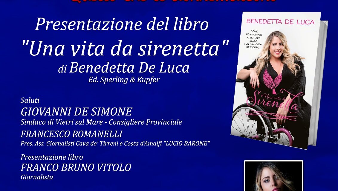 Quello che le donne… dicono!”: Benedetta De Luca presenta il suo libro “Una  vita da Sirenetta” – Punta L'Obbiettivo